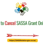 How to Cancel SASSA Grant Online