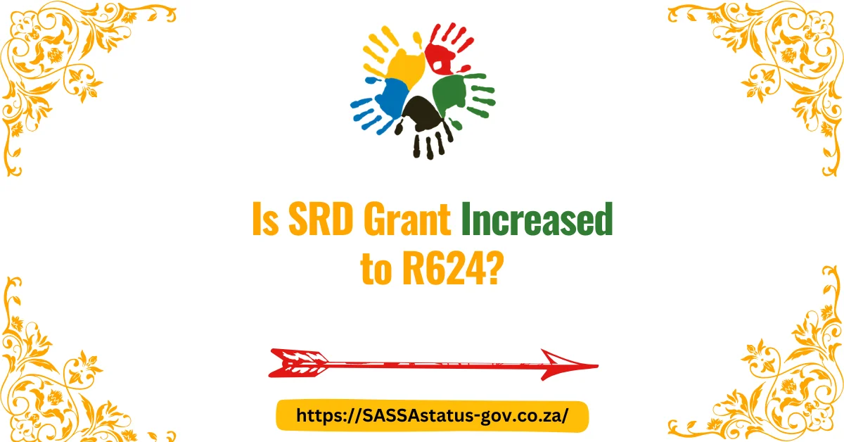 Is SRD Grant Increased to R624?