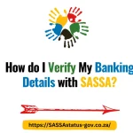 How do I Verify My Banking Details with SASSA?