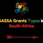 SASSA Grants Types in South Africa