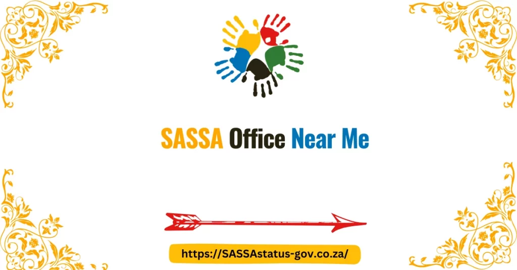 SASSA Office Near Me